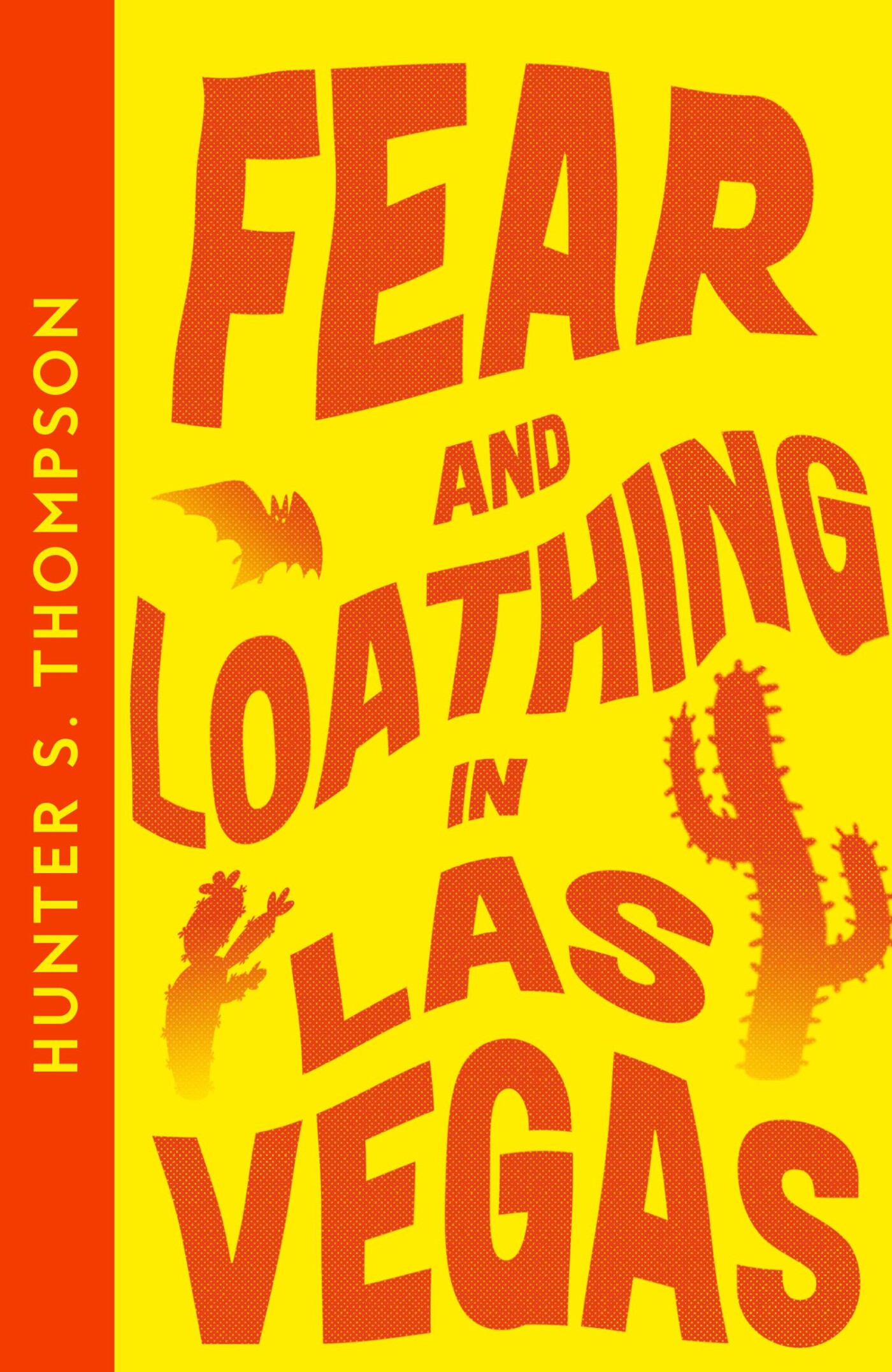 Fear and Loathing in Las Vegas Fear and Loathing in Las Vegas