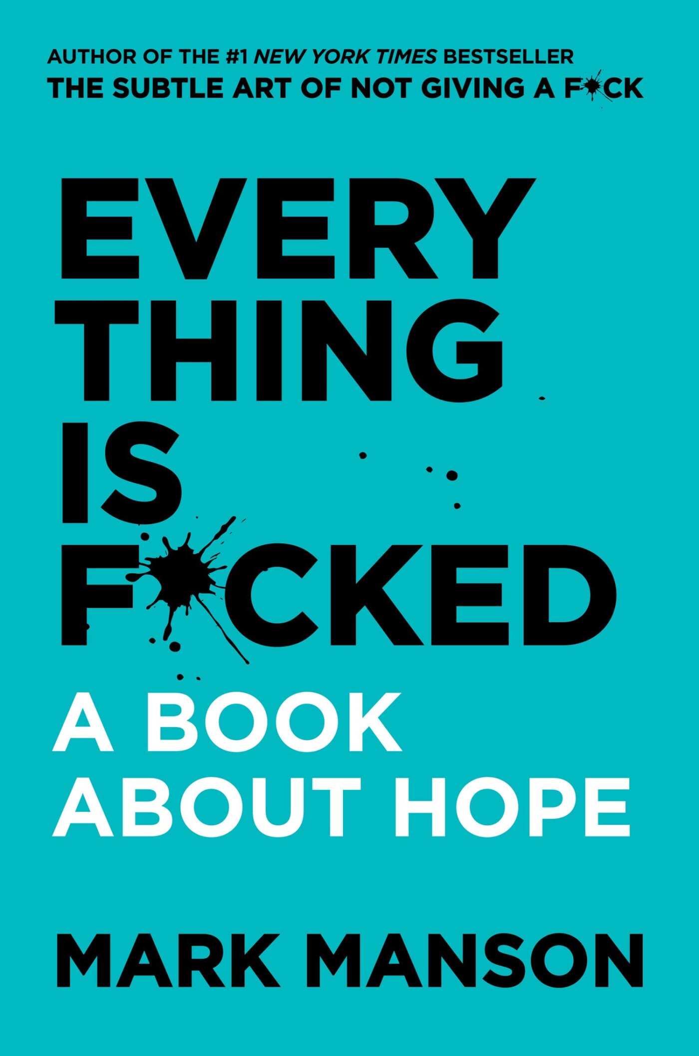 Everything is f*cked Everything is f*cked