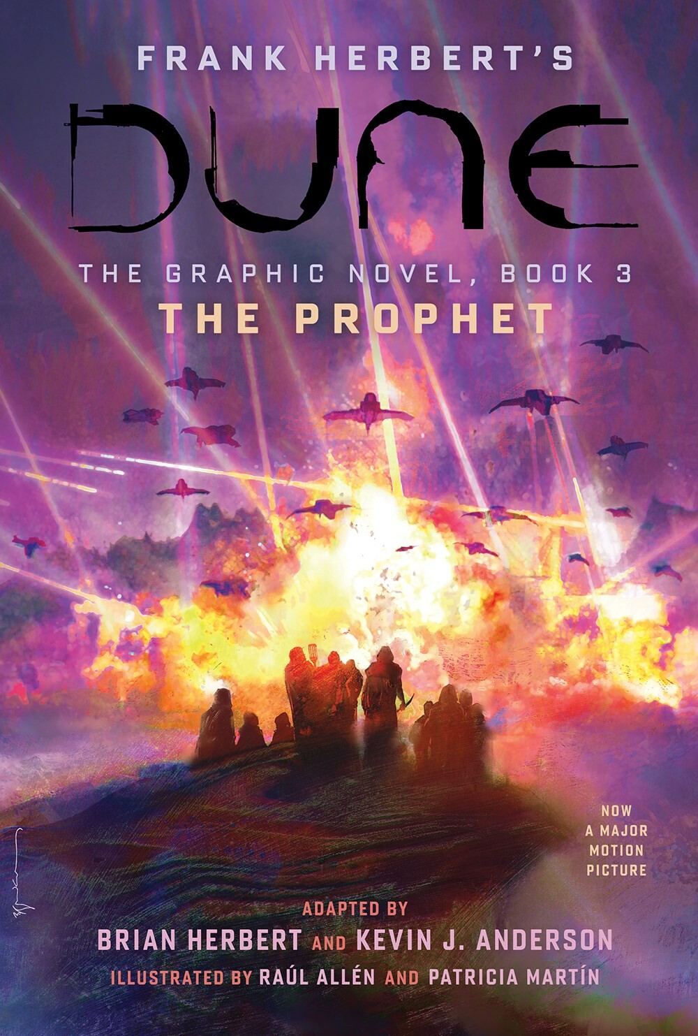 DUNE: The Graphic Novel, Book 3: The Prophet DUNE: The Graphic Novel, Book 3: The Prophet