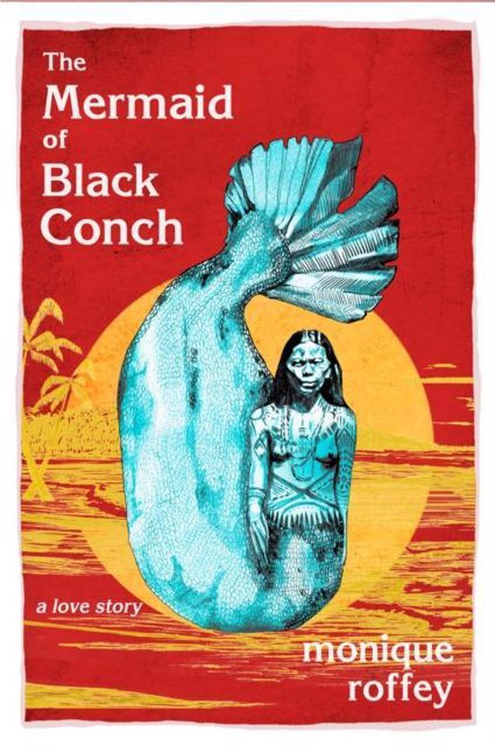 The Mermaid of Black Conch: A Love Story