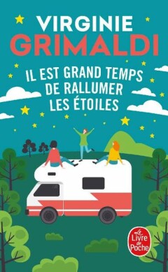Il est grand temps de rallumer les étoiles Il est grand temps de rallumer les étoiles