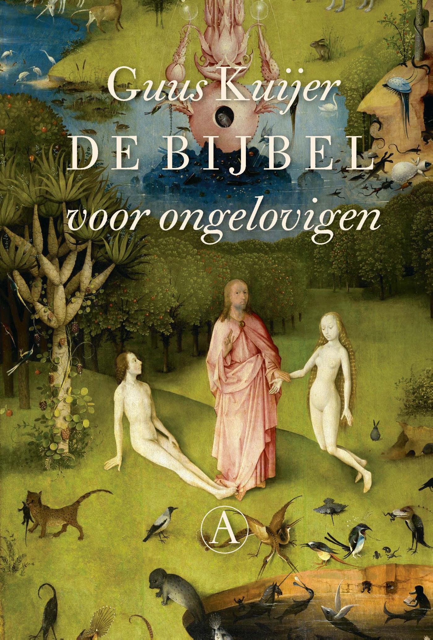 De bijbel voor ongelovigen De bijbel voor ongelovigen