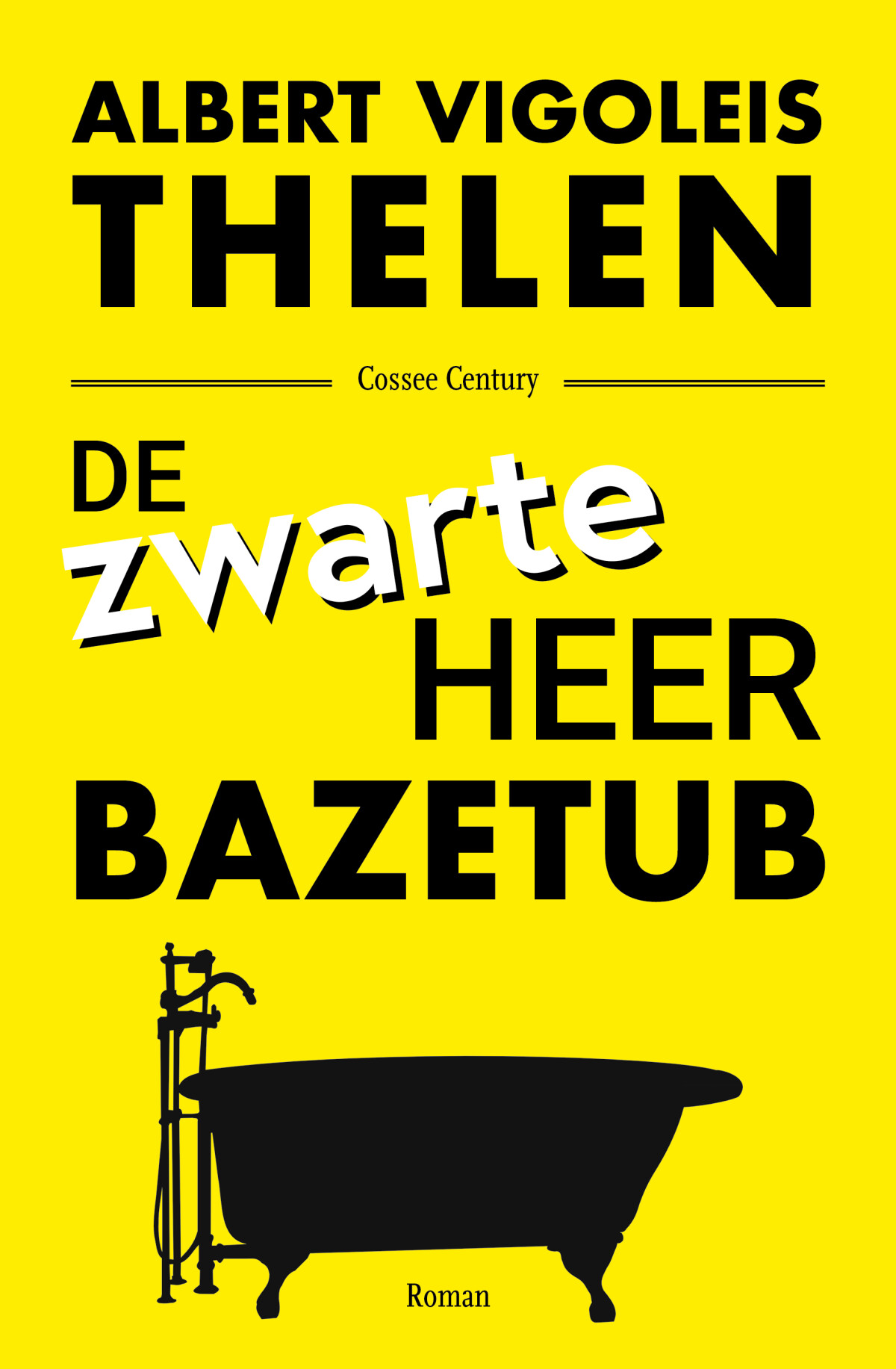 De zwarte heer Bazetub De zwarte heer Bazetub
