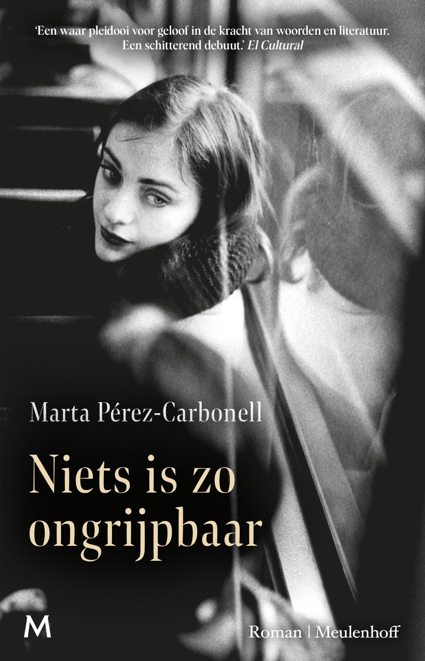 Niets is zo ongrijpbaar Niets is zo ongrijpbaar