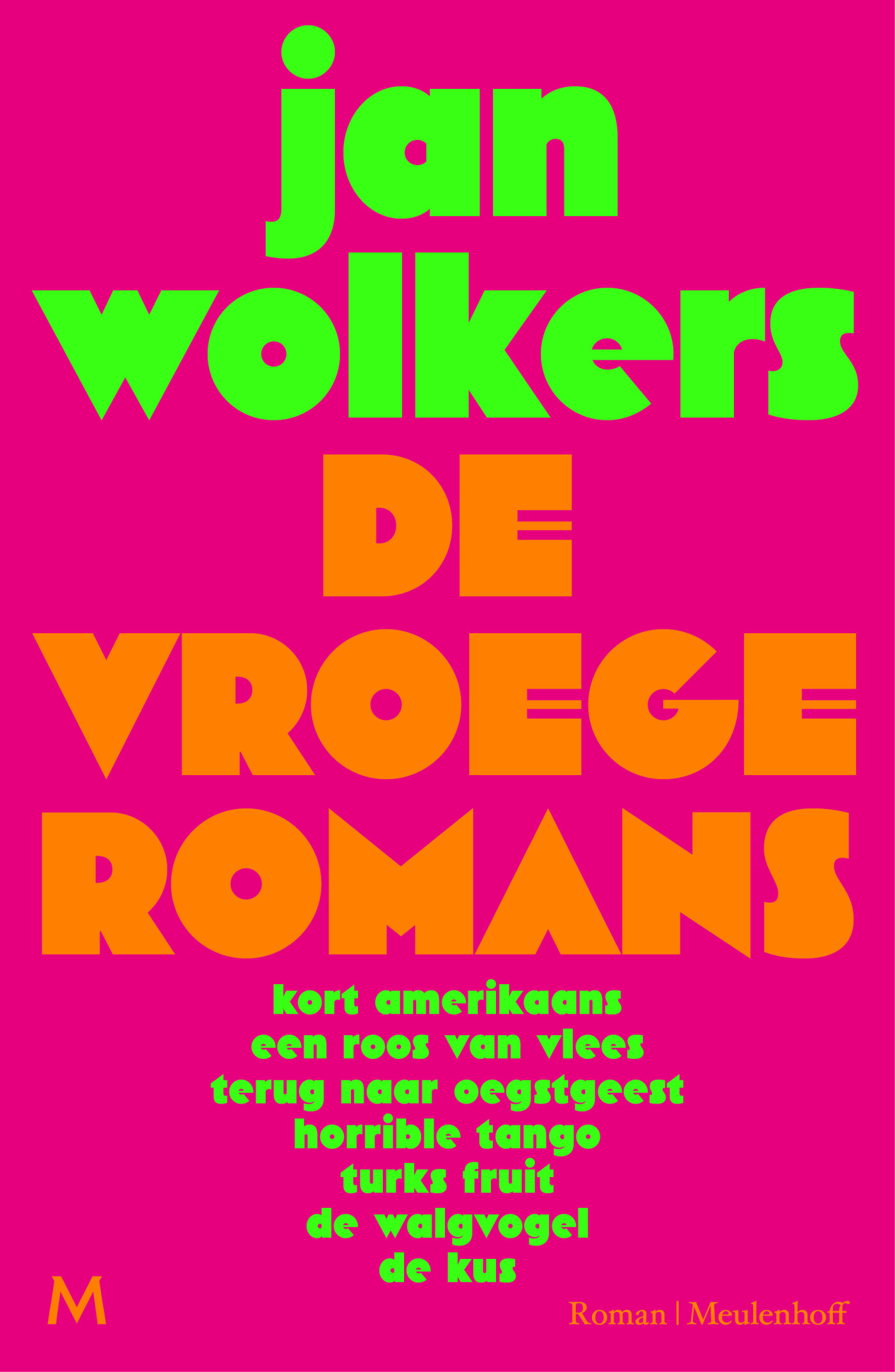 De vroege romans De vroege romans