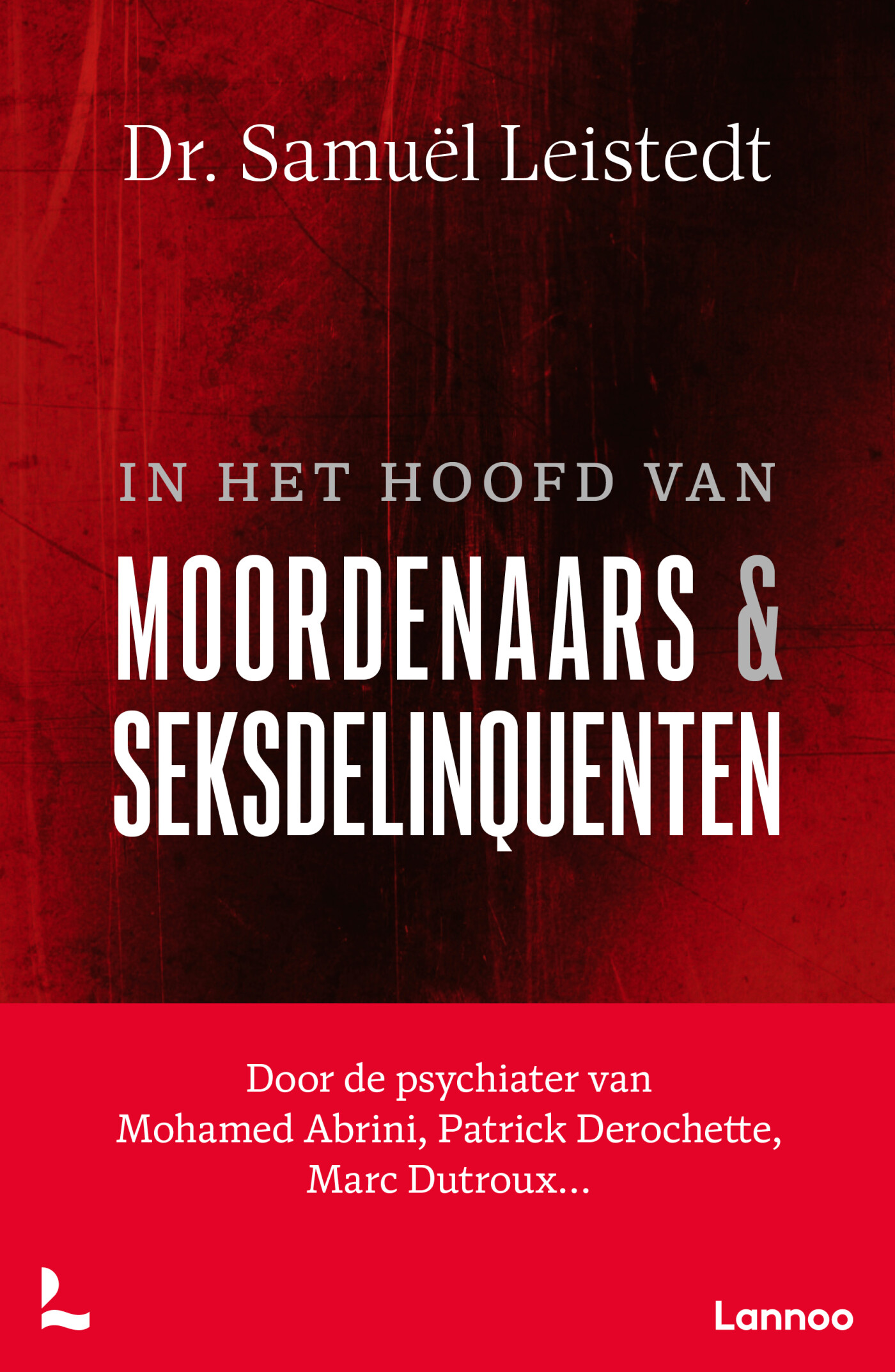 In het hoofd van moordenaars en seksdelinquenten