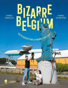 Bizarre Belgium Bizarre Belgium
