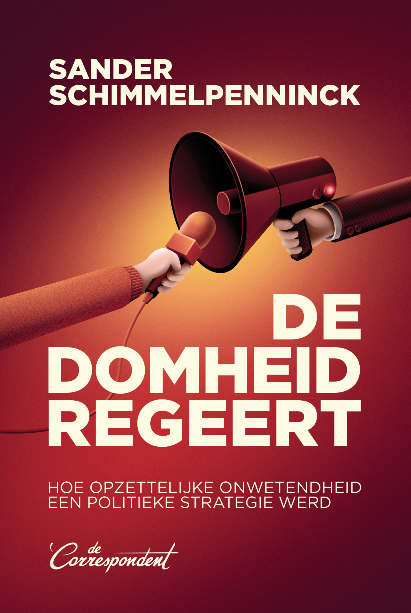 De domheid regeert